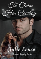 To Claim her Cowboyr -- Julie Lence